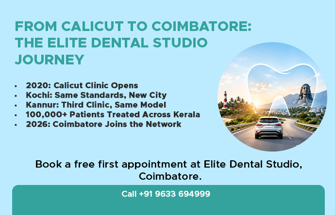 from calicut to coimbatore- the elite dental studio journey